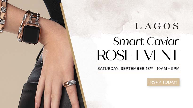 LAGOS In-Store Rose Gold Event, September 18th - Martin Binder Jeweler